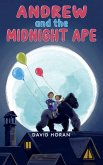 Andrew and the Midnight Ape (eBook, ePUB) Andrew and the Midnight Ape (eBook, ePUB)
