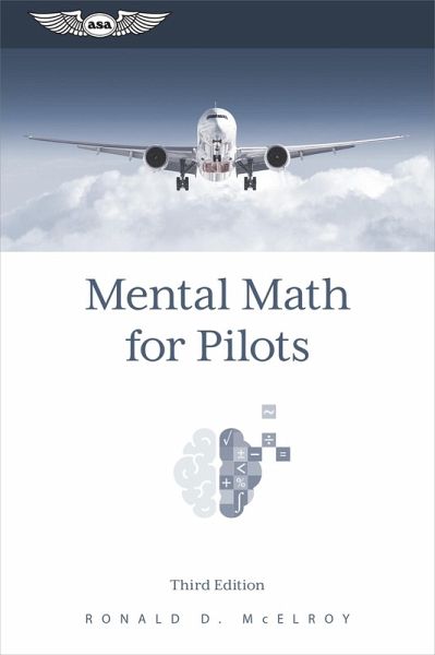Mental Math for Pilots (eBook, PDF) Mental Math for Pilots (eBook, PDF)