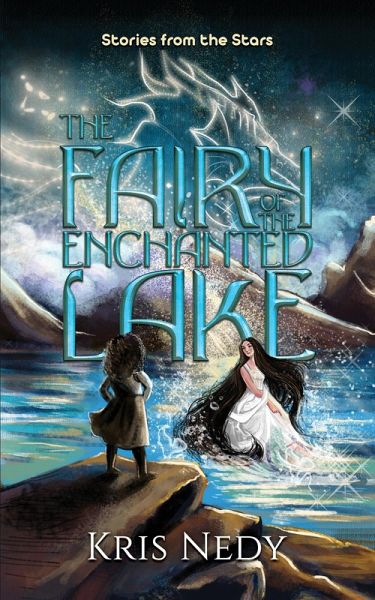 Fairy of the Enchanted Lake (eBook, ePUB) Fairy of the Enchanted Lake (eBook, ePUB)