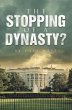 THE STOPPING OF A DYNASTY? (eBook, ePUB) - Bild 1