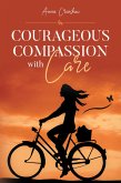Courageous Compassion with Care (eBook, ePUB)