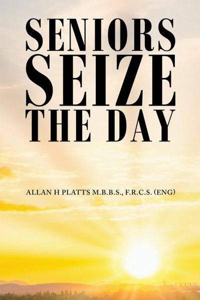 Seniors Seize the Day (eBook, ePUB)