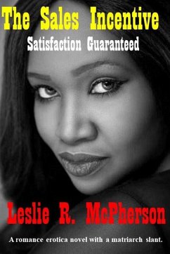 Cover The Sales Incentive - Satisfaction Guaranteed (eBook, ePUB)