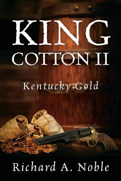 King Cotton II (eBook, ePUB) - Noble, Richard A.