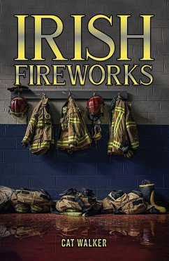 Irish Fireworks (eBook, ePUB) - Walker, Cat