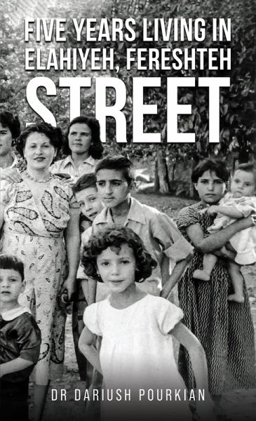 Five Years Living in Elahiyeh, Fereshteh Street (eBook, ePUB)