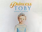 Princess Toby (eBook, ePUB) Princess Toby (eBook, ePUB)