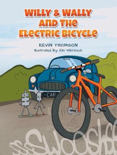 Willy & Wally and the Electric Bicycle (eBook, ePUB) - Thomson, Kevin