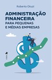 Administração Financeira para Pequenas e Médias Empresas (eBook, ePUB)