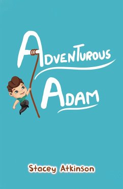 Adventurous Adam (eBook, ePUB) - Atkinson, Stacey
