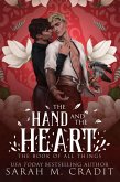 The Hand and the Heart (The Book of All Things, #8) (eBook, ePUB) The Hand and the Heart (The Book of All Things, #8) (eBook, ePUB)
