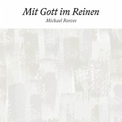 Mit Gott im Reinen (MP3-Download) - Reeves, Michael