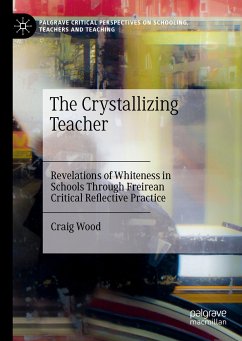 The Crystallizing Teacher (eBook, PDF) - Wood, Craig