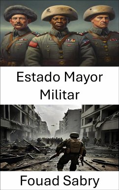 Estado Mayor Militar (eBook, ePUB) - Sabry, Fouad