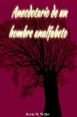 Anecdotario de un hombre analfabeto (eBook, ePUB)