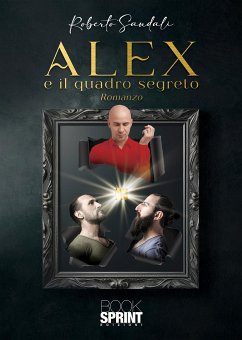 Alex e il quadro segreto (eBook, ePUB) - Sandali, Roberto