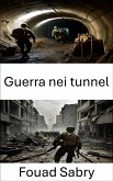 Guerra nei tunnel (eBook, ePUB)