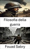 Filosofia della guerra (eBook, ePUB)