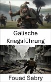 Gälische Kriegsführung (eBook, ePUB)