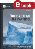 Ökosysteme im Wandel Klasse 8-10 (eBook, PDF)