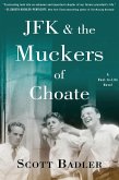 JFK & the Muckers of Choate (eBook, ePUB)