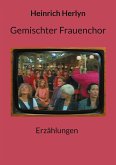 Gemischter Frauenchor (eBook, ePUB)