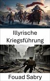 Illyrische Kriegsführung (eBook, ePUB)