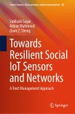 Towards Resilient Social IoT Sensors and Networks (eBook, PDF)