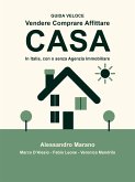 GUIDA VELOCE Vendere Comprare Affittare CASA (eBook, ePUB)