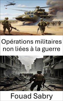 Opérations militaires non liées à la guerre (eBook, ePUB) - Sabry, Fouad