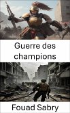 Guerre des champions (eBook, ePUB)