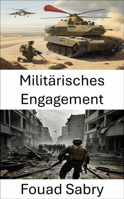 Militärisches Engagement (eBook, ePUB) - Sabry, Fouad