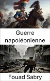 Guerre napoléonienne (eBook, ePUB)
