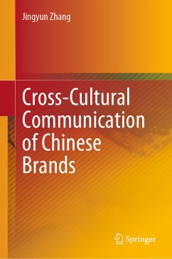 Cross-Cultural Communication of Chinese Brands (eBook, PDF) - Zhang, Jingyun