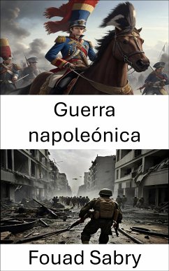 Guerra napoleónica (eBook, ePUB) - Sabry, Fouad