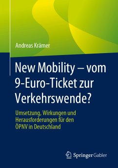 New Mobility – vom 9-Euro-Ticket zur Verkehrswende? (eBook, PDF) - Krämer, Andreas