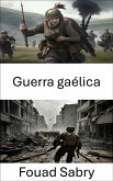 Guerra gaélica (eBook, ePUB)