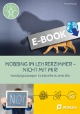 Mobbing im Lehrerzimmer ‒ Nicht mit mir! (eBook, PDF)