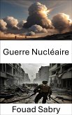 Guerre Nucléaire (eBook, ePUB)