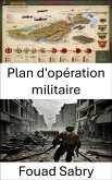 Plan d'opération militaire (eBook, ePUB)