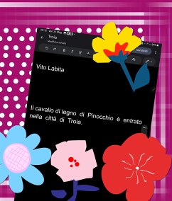 Il cavallo di legno di Pinocchio è entrato nella città di Troia (eBook, ePUB) - Vito, Labita