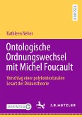 Ontologische Ordnungswechsel mit Michel Foucault (eBook, PDF)