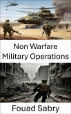 Non Warfare Military Operations (eBook, ePUB)