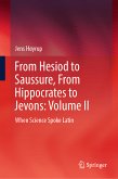 From Hesiod to Saussure, From Hippocrates to Jevons: Volume II (eBook, PDF)