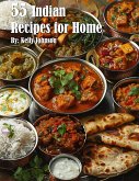 55 Indian Recipes for Home (eBook, ePUB)