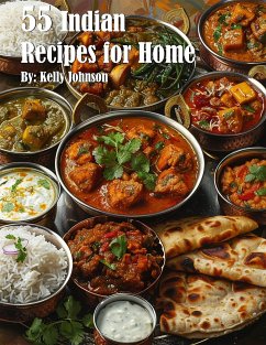 55 Indian Recipes for Home (eBook, ePUB) - Johnson, Kelly