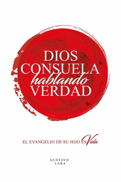 Dios Consuela Hablando Verdad (eBook, ePUB)