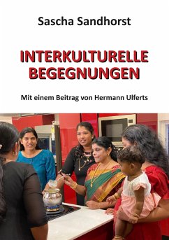 Interkulturelle Begegnungen (eBook, ePUB) - Sandhorst, Sascha