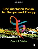 Documentation Manual for Occupational Therapy (eBook, PDF)