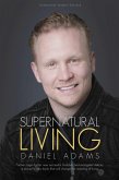 Supernatural Living (eBook, ePUB) Supernatural Living (eBook, ePUB)
